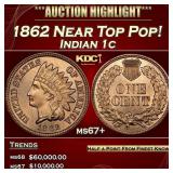 1862 Indian Cent Near Top Pop! 1c ms67+ SEGS