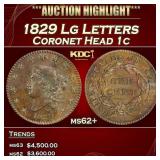 1829 Lg Letters Coronet Head Large Cent 1c ms62+ U