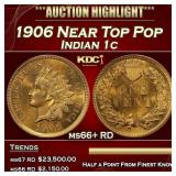 1906 Indian Cent Near Top Pop 1c ms66+ RD SEGS