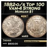 1882-o/s Top 100 Morgan Dollar Vam-4 Strong $1 Gra