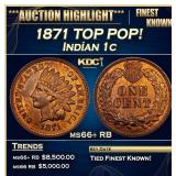 1871 Indian Cent TOP POP! 1c ms66+ RB SEGS