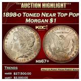 1898-o Morgan Dollar Toned Near Top Pop! $1 ms67+