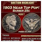 1903 Proof Barber Quarter Near Top Pop! 25c Grades