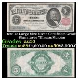 1891 $5 Large Size Silver Certificate Grant Grades