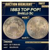 1883 Shield Nickel TOP POP! 5c ms67+ SEGS