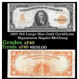 1907 $10 Large Size Gold Certificate Grades xf Sig