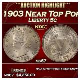 1903 Liberty Nickel Near Top Pop 5c ms67 SEGS