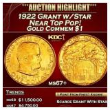 1922 Grant w/Star Gold Commem Dollar Near Top Pop!