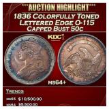 1836 Capped Bust Half Dollar Colorfully Toned Lett