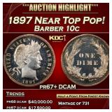 1897 Proof Barber Dime Near Top Pop! 10c pr67+ DCA