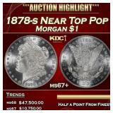1878-s Morgan Dollar Near Top Pop $1 ms67+ SEGS
