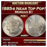 1885-s Morgan Dollar Near Top Pop! $1 ms66+ SEGS