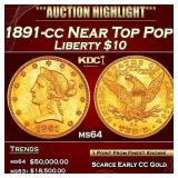 1891-cc Gold Liberty Eagle Near Top Pop! $10 ms64