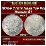 1878-p 7/8tf Morgan Dollar Near Top Pop $1 ms65+ S