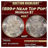 1899-p Morgan Dollar Near Top Pop! $1 ms67 SEGS
