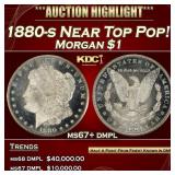 1880-s Morgan Dollar Near Top Pop! $1 ms67+ dmpl S