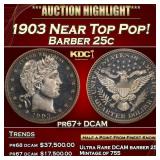 1903 Proof Barber Quarter Near Top Pop! 25c pr67+