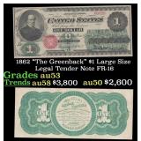 1862 $1 Large Size Legal Tender Note "The Greenbac