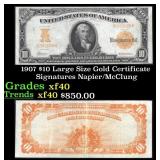 1907 $10 Large Size Gold Certificate Grades xf Sig