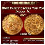1865 Indian Cent Fancy 5 Near Top Pop 1c ms66+ rb