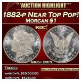 1882-p Morgan Dollar Near Top Pop! $1 ms65+ DMPL S