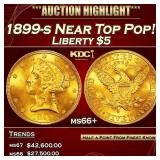 1899-s Gold Liberty Half Eagle Near Top Pop! $5 ms