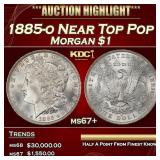1885-o Morgan Dollar Near Top Pop $1 ms67+ SEGS