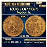 1876 Indian Cent TOP POP! 1c ms67 RB SEGS