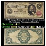 1891 $5 Large Size Silver Certificate Grant Grades