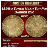 1898-o Barber Quarter Toned Near Top Pop 25c ms65+