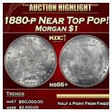 1880-p Morgan Dollar Near Top Pop! $1 ms66+ SEGS
