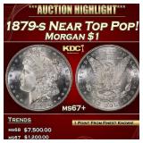 1879-s Morgan Dollar Near Top Pop! $1 ms67+ SEGS