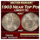 1903 Liberty Nickel Near Top Pop 5c ms67 SEGS