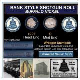 Buffalo Nickel Shotgun Roll in Old Bank Style 