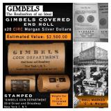 DR- 20 GIMBLES Silver Dollar Roll Morgan Circ C