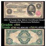 1891 $5 Large Size Silver Certificate Grant Grades