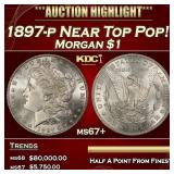 1897-p Morgan Dollar Near Top Pop! $1 ms67+ SEGS