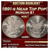 1891-s Morgan Dollar Near Top Pop! $1 ms66+ SEGS