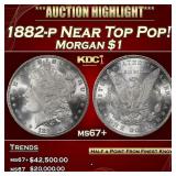1882-p Morgan Dollar Near Top Pop! $1 ms67+ SEGS
