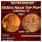 1930-d Lincoln Cent Near Top Pop! 1c ms66+ rd SEGS