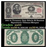 1891 $1 Treasury Note Edwin M Stanton Grades Selec