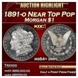 1891-o Morgan Dollar Near Top Pop $1 ms64+ dmpl SE