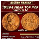 1939-s Lincoln Cent Near Top Pop 1c ms67+ rd SEGS