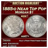 1885-o Morgan Dollar Near Top Pop $1 ms67+ SEGS