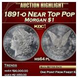 1891-o Morgan Dollar Near Top Pop $1 ms64 pl SEGS