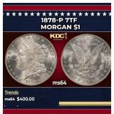 1878-p 7tf Morgan Dollar $1 Grades Choice Unc