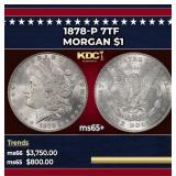 1878-p 7tf Morgan Dollar $1 ms65+ SEGS