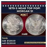 1879-s Morgan Dollar Near Top Pop! $1 ms68 SEGS