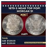 1879-s Morgan Dollar Near Top Pop! $1 ms67+ SEGS