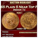 1865 Plain 5 Indian Cent Near Top Pop 1c ms66+ rb
